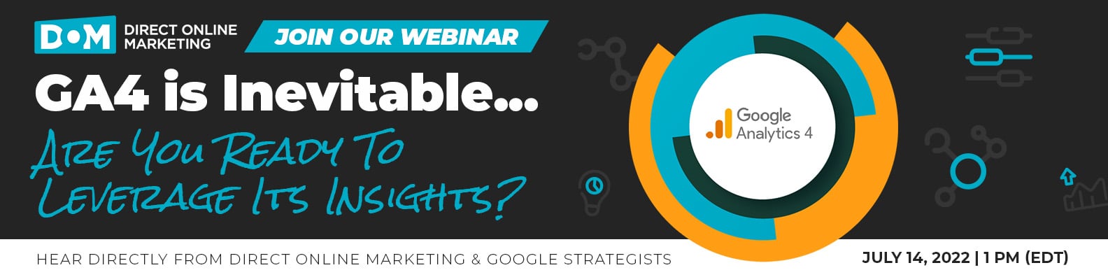 Google Analytics 4 Training - Are You Ready To Leverage It's Insights?