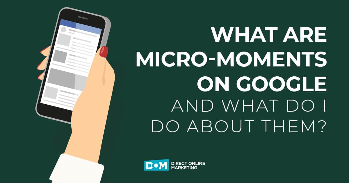 Google Micro Moments | How to Use Google Micro Moments