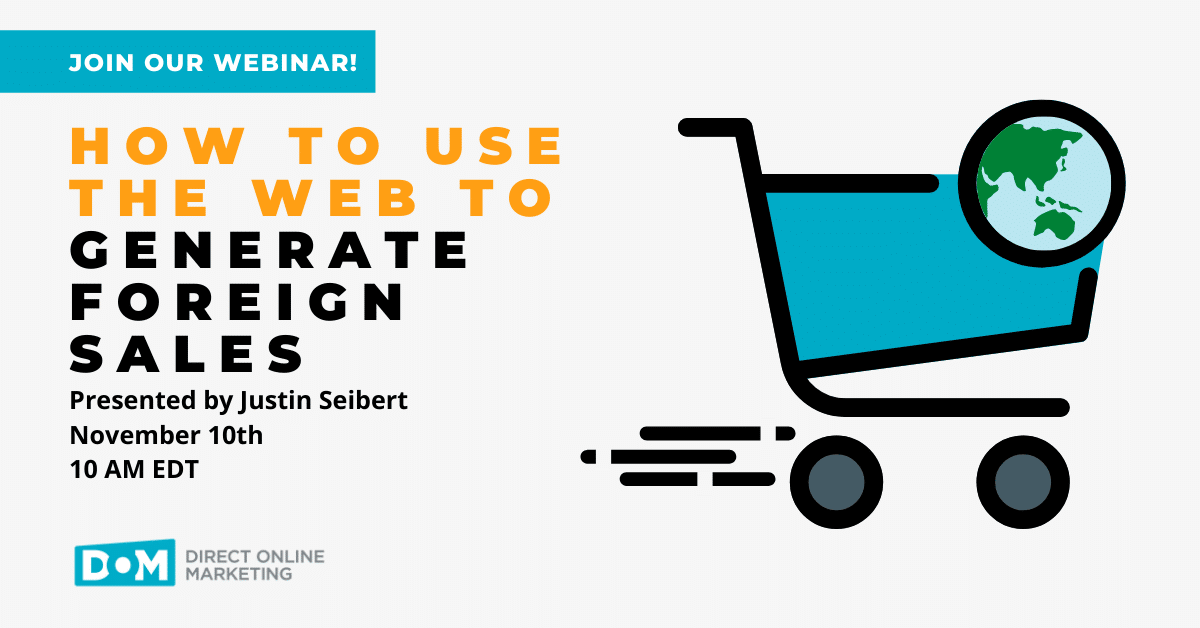International Digital Marketing | Exporting Digital Marketing | How to Use the Web for Foreign Sales Webinar Graphic