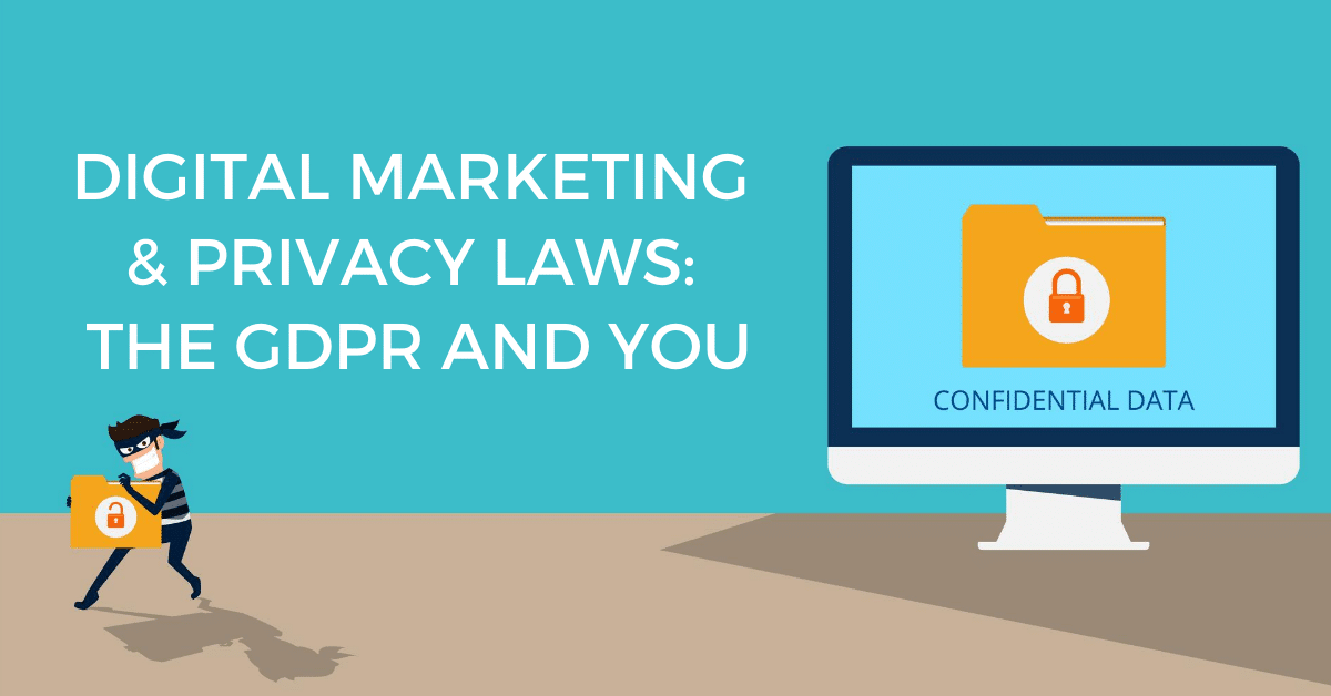 GDPR Compliance | Digital Marketing Privacy Laws | The GDPR and You Blog Graphic