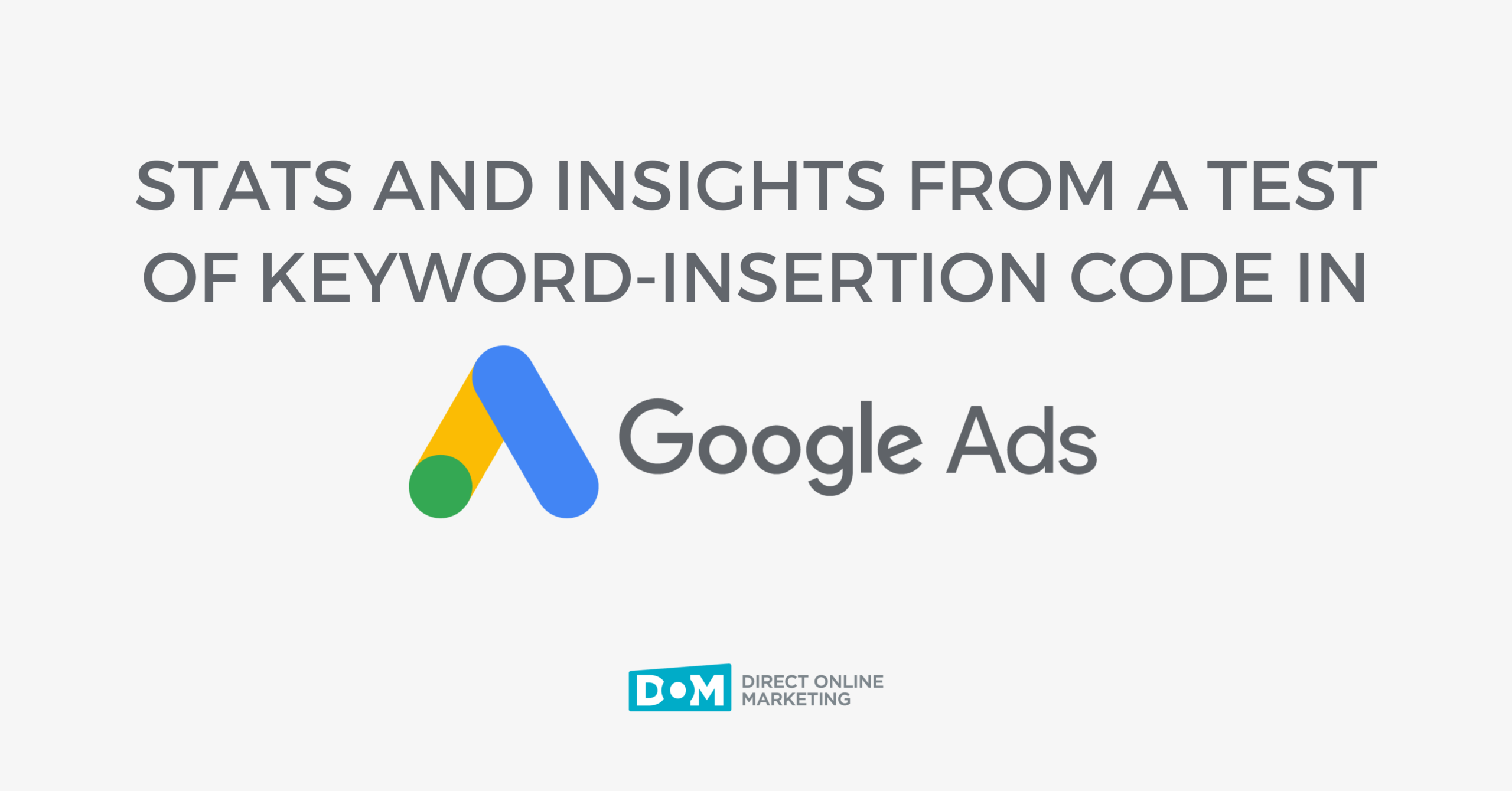 Keyword-Insertion Code in Google Ads | How Well Do Keyword-Insertion Codes Work in Google Ads?