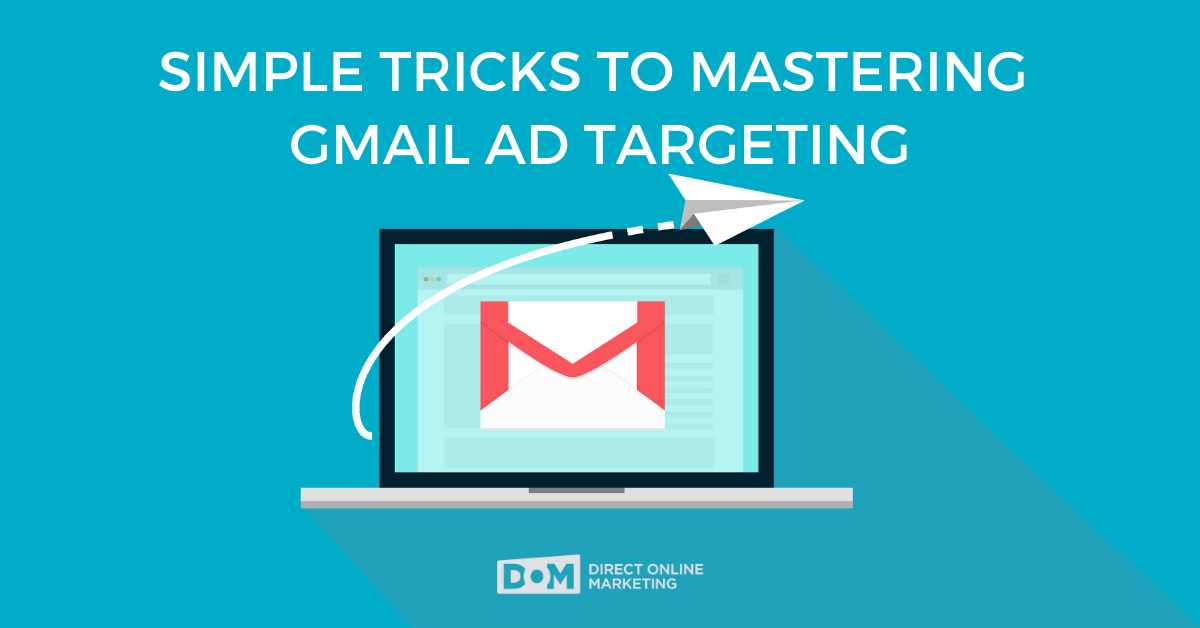 Gmail Ad Targeting | Google Ads in Gmail | Gmail Advertising Targeting Blog Graphic